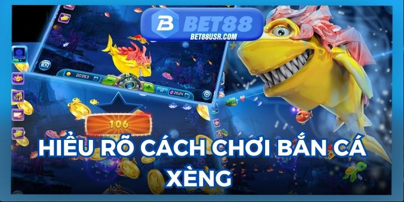 Hiểu rõ cách chơi bắn cá xèng giúp trải nghiệm thuận lợi hơn