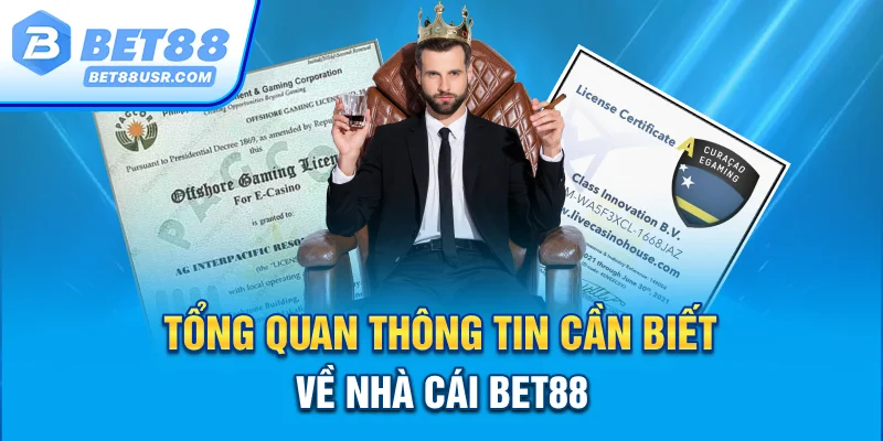 Cùng tìm hiểu tổng quan các thông tin cần biết về Bet88